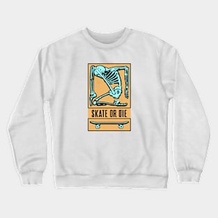 Skeleton Skate or Die (old orange bg) Crewneck Sweatshirt